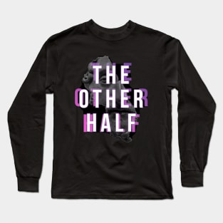 The Other Half Long Sleeve T-Shirt